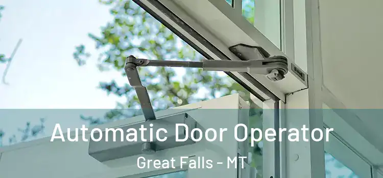  Automatic Door Operator Great Falls - MT