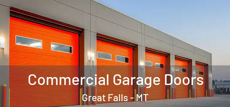  Commercial Garage Doors Great Falls - MT