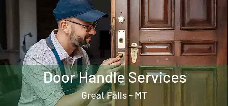 Door Handle Services Great Falls - MT