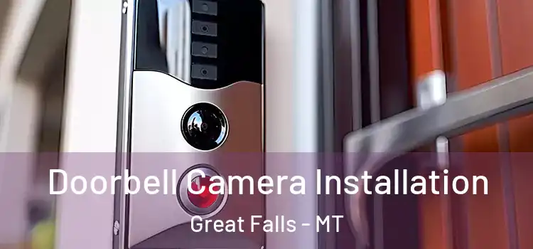  Doorbell Camera Installation Great Falls - MT