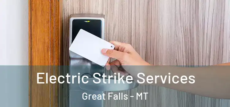  Electric Strike Services Great Falls - MT