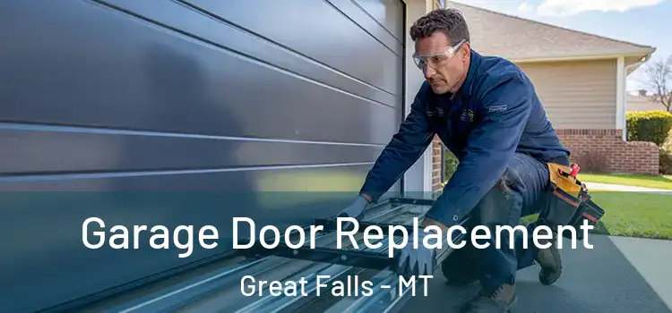  Garage Door Replacement Great Falls - MT