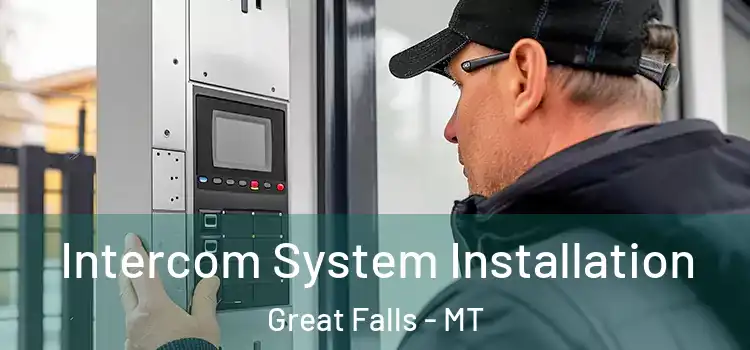  Intercom System Installation Great Falls - MT