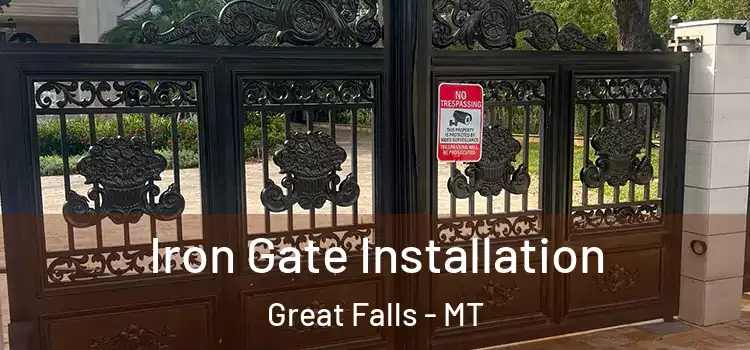  Iron Gate Installation Great Falls - MT