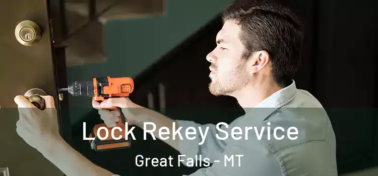  Lock Rekey Service Great Falls - MT
