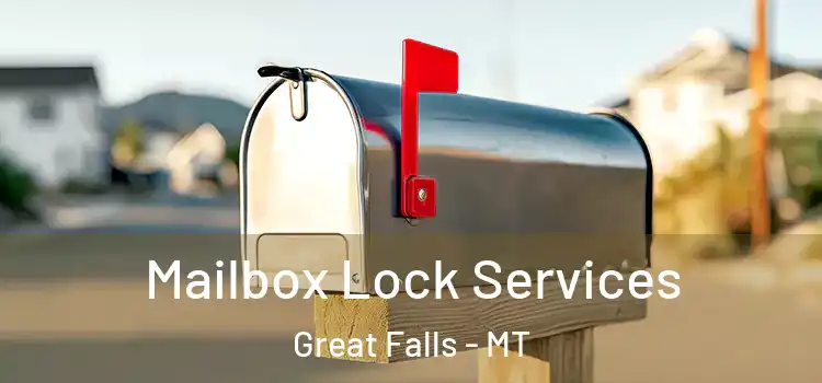  Mailbox Lock Services Great Falls - MT