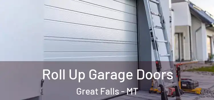  Roll Up Garage Doors Great Falls - MT