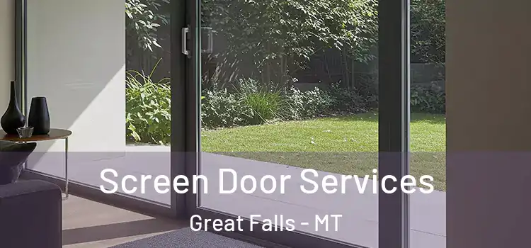  Screen Door Services Great Falls - MT